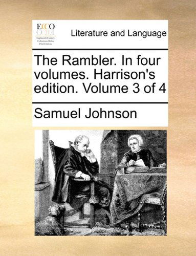 Cover for Samuel Johnson · The Rambler. in Four Volumes. Harrison's Edition. Volume 3 of 4 (Paperback Book) (2010)