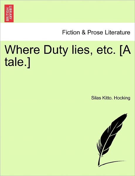 Cover for Silas Kitto Hocking · Where Duty Lies, Etc. [a Tale.] (Taschenbuch) (2011)