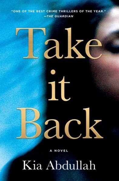 Cover for Kia Abdullah · Take It Back (Inbunden Bok) (2020)