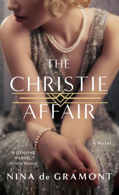 Cover for Nina de Gramont · The Christie Affair: A Novel (Paperback Book) (2022)