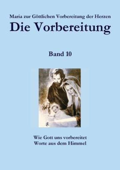 Cover for Zur Gottlichen Vorbereitung Der Herzen · Die Vorbereitung - Band 10 (Taschenbuch) (2015)