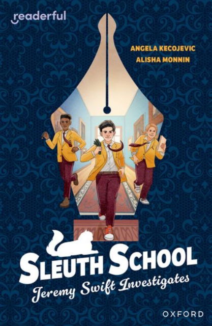 Cover for Angela Kecojevic · Readerful Independent Library: Oxford Reading Level 20: Sleuth School: Jeremy Swift Investigates - Readerful Independent Library (Taschenbuch) (2024)