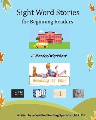 Sight Word Stories for Beginning Readers - R a Jackson - Books - Blurb - 9781388529017 - April 26, 2024