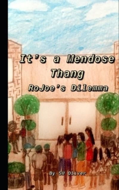 Cover for SW Oliver · It's a Mendose Thang (Paperback Book) (2019)