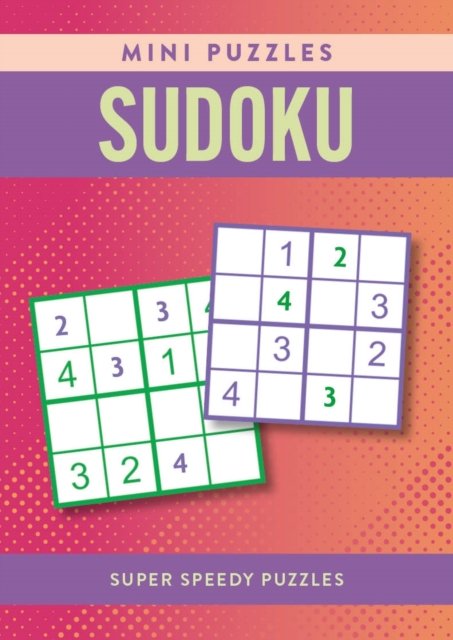 Cover for Eric Saunders · Mini Puzzles Sudoku: Over 130 Super Speedy Puzzles - Mini Puzzles (Paperback Book) (2024)