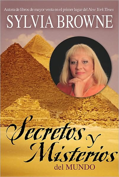 Secretos Y Misterios Del Mundo - Sylvia Browne - Livros - Hay House - 9781401912017 - 1 de dezembro de 2008