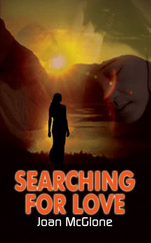 Searching for Love - Joan Mcglone - Books - AuthorHouse - 9781403301017 - July 4, 2002