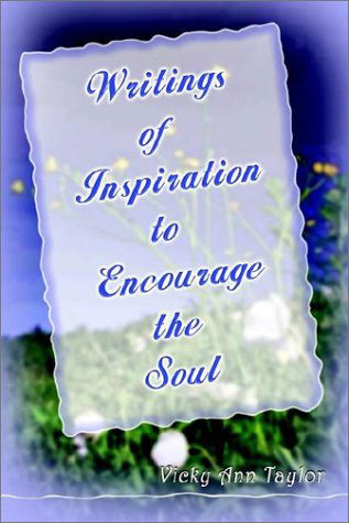 Cover for Vicky Ann Taylor · Writings to Encourage the Soul (Paperback Bog) (2002)