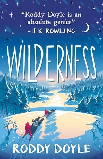 Wilderness - Roddy Doyle - Livros - Scholastic - 9781407189017 - 6 de setembro de 2018