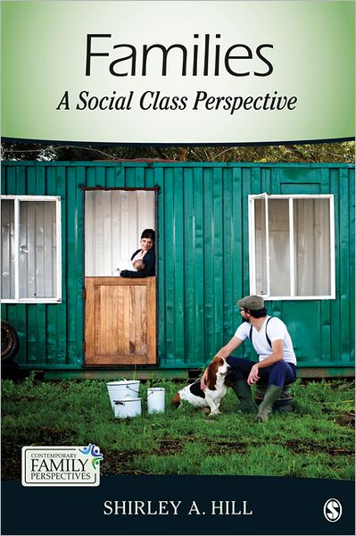 Cover for Shirley A. Hill · Families: A Social Class Perspective - Contemporary Family Perspectives (CFP) (Paperback Book) (2011)