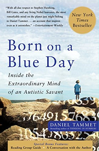 Cover for Daniel Tammet · Born On A Blue Day: Inside the Extraordinary Mind of an Autistic Savant (Paperback Book) [Reprint edition] (2007)