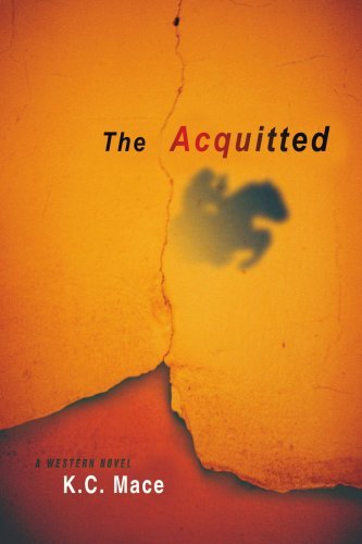 The Acquitted - Kc Mace - Bøker - AuthorHouse - 9781420805017 - 28. januar 2005