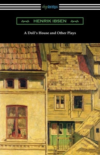 Cover for Henrik Ibsen · A Doll's House and Other Plays (Paperback Bog) (2019)