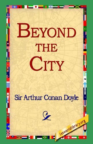 Cover for Arthur Conan Doyle · Beyond the City (Hardcover Book) (2006)