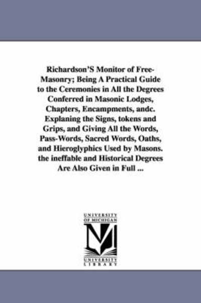 Cover for Michigan Historical Reprint Series · Richardson's Monitor of Freemasonry (Paperback Book) (2006)