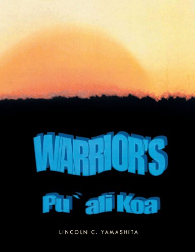 Cover for Lincoln C. Yamashita · Warriors: Pu' Ali Koa (Paperback Book) (2011)