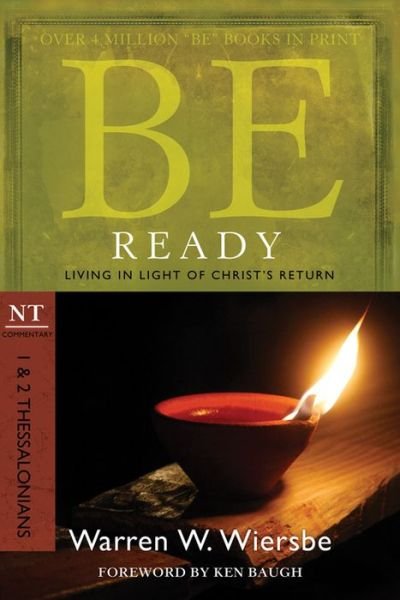 Cover for Warren W. Wiersbe · Be Ready ( 1 &amp; 2 Thessalonians ) (Paperback Book) (2010)