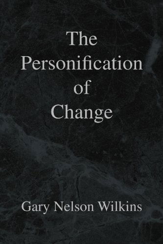 Cover for Gary Nelson Wilkins · The Personification of Change (Paperback Book) (2008)