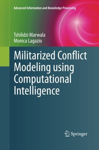 Cover for Tshilidzi Marwala · Militarized Conflict Modeling Using Computational Intelligence - Advanced Information and Knowledge Processing (Pocketbok) [2011 edition] (2013)