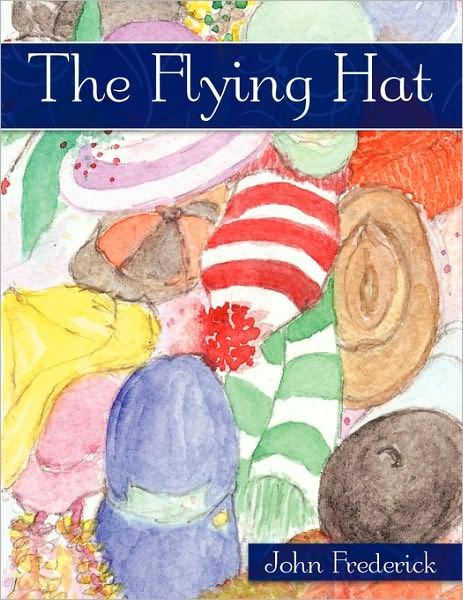 Cover for John Frederick · Flying Hat (Paperback Book) (2010)