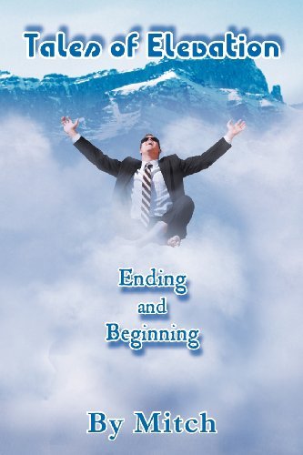 Cover for Mitch Mitch · Tales of Elevation: Ending and Beginning (Paperback Book) (2012)