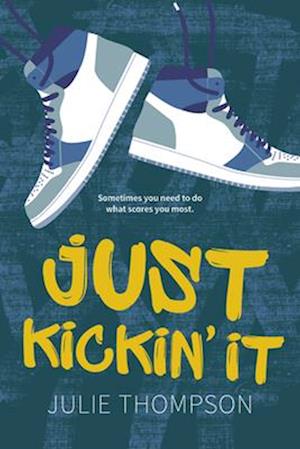 Cover for Julie Thompson · Just Kickin' It (Book) (2025)