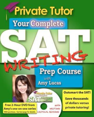 Cover for Amy Lucas · Private Tutor - Writing Book - Complete Sat Prep Course (Paperback Book) (2012)