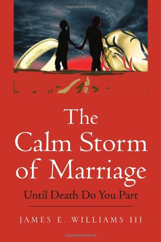 Cover for James E I · The Calm Storm of Marriage: Until Death Do You Part (Paperback Bog) (2011)