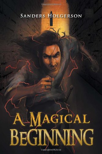 Cover for Sanders Holgerson · A Magical Beginning (Paperback Book) (2011)