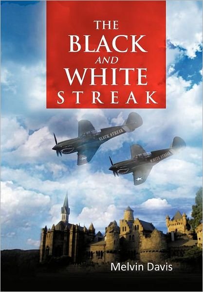 Cover for Melvin Davis · The Black and White Streak (Hardcover Book) (2012)