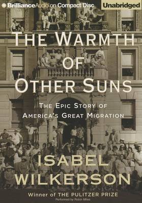 Cover for Isabel Wilkerson · The Warmth of Other Suns: the Epic Story of America's Great Migration (CD) (2013)