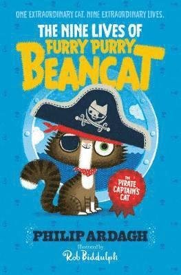 Cover for Philip Ardagh · The Pirate Captain's Cat - The Nine Lives of Furry Purry Beancat (Paperback Book) (2020)