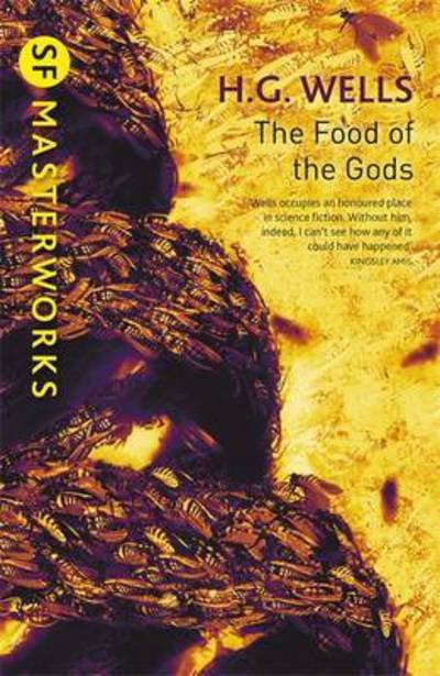 The Food of the Gods - S.F. Masterworks - H.G. Wells - Livres - Orion Publishing Co - 9781473218017 - 12 janvier 2017