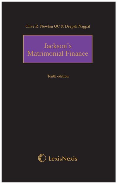 Cover for Newton, Clive R, MA (Oxon) (one of Her Majesty's Counsel, BCL, of the Middle Temple, Barrister and of the South Eastern Circuit, Lecturer of Oriel College, Oxford) · Jackson's Matrimonial Finance Tenth edition (Hardcover Book) [10 New edition] (2019)