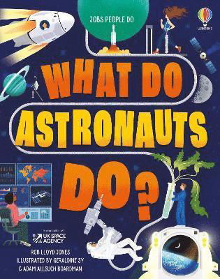 Cover for Rob Lloyd Jones · What Do Astronauts Do? - Jobs People Do (Hardcover bog) (2024)