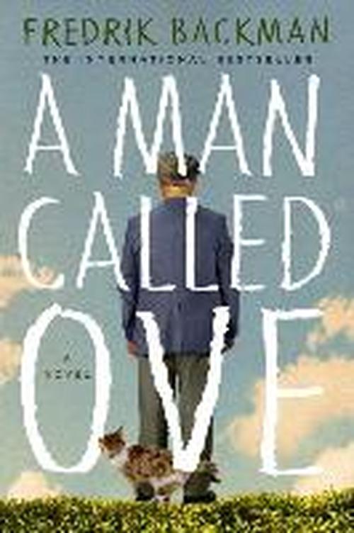 Cover for Fredrik Backman · A Man Called Ove: A Novel (Gebundenes Buch) (2014)