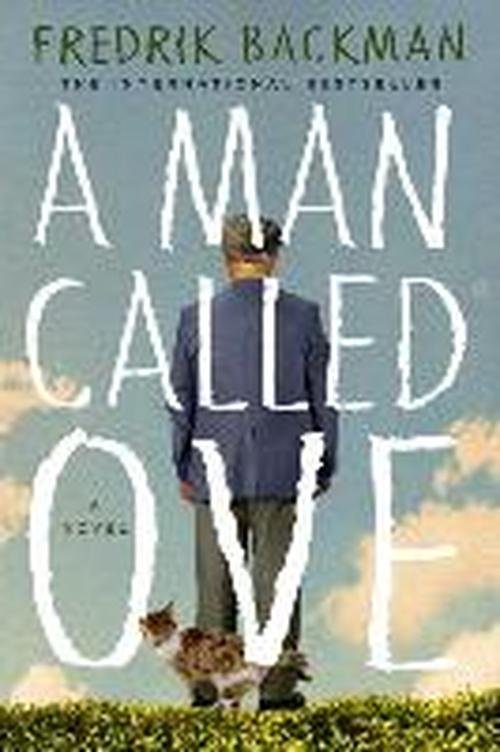 Cover for Fredrik Backman · A Man Called Ove: A Novel (Hardcover Book) (2014)