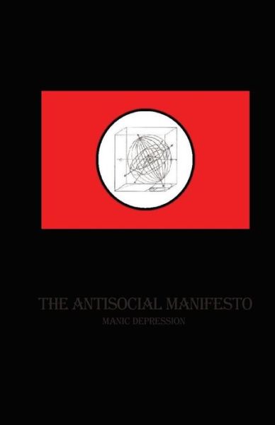 Cover for The Unholy Believer · The Antisocial Manifesto: Manic Depression (Paperback Book) (2013)