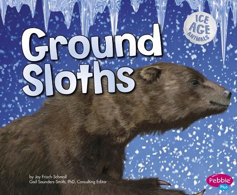 Cover for Joy Frisch-schmoll · Ground Sloths (Hardcover Book) (2015)