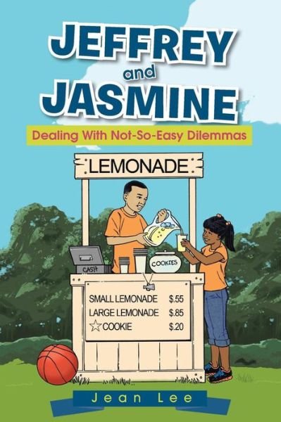 Jean Lee · Jeffrey and Jasmine: Dealing with Not-so-easy Dilemmas (Paperback Book) (2015)