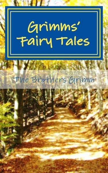 Grimms' Fairy Tales - Jacob Ludwig Carl Grimm - Books - Createspace - 9781493779017 - November 16, 2013