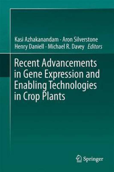 Cover for Kasi Azhakanandam · Recent Advancements in Gene Expression and Enabling Technologies in Crop Plants (Innbunden bok) [2015 edition] (2015)