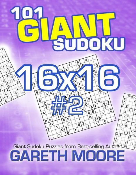 Cover for Gareth Moore · 101 Giant Sudoku 16x16 #2 (Paperback Bog) (2014)