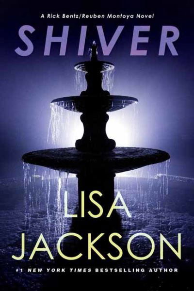 Shiver - A Bentz / Montoya Novel - Lisa Jackson - Kirjat - Kensington Publishing - 9781496736017 - tiistai 29. maaliskuuta 2022