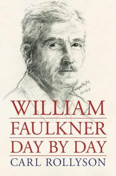 Cover for Carl Rollyson · William Faulkner Day by Day (Hardcover Book) (2022)