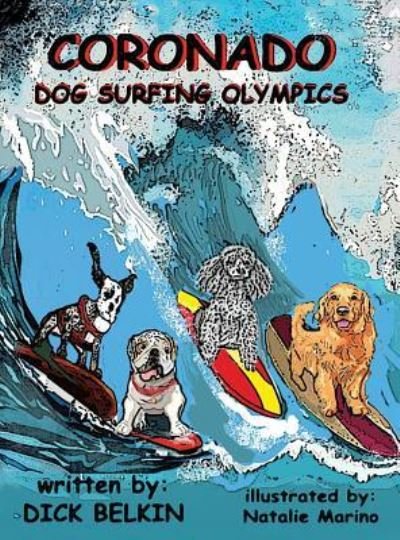 Cover for Dick Belkin · Coronado Dog Surfing Olympics (Hardcover bog) (2016)