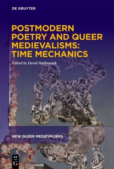 Cover for David Hadbawnik · Postmodern Poetry and Queer Medievalisms (Book) (2023)