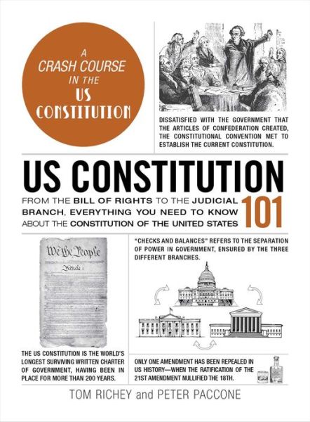 Tom Richey · US Constitution 101: From the Bill of Rights to the Judicial Branch, Everything You Need to Know about the Constitution of the United States - Adams 101 Series (Hardcover Book) (2024)