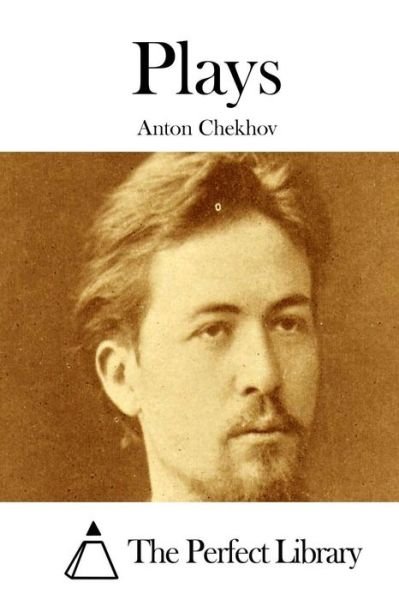 Cover for Anton Pavlovich Chekhov · Plays (Pocketbok) (2015)