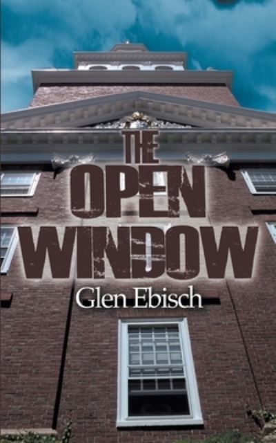 Cover for Glen Ebisch · The Open Window (Paperback Book) (2017)